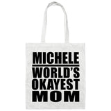 Michele World's Okayest Mom - Tote Bag White