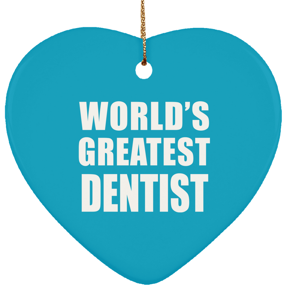 World's Greatest Dentist - Heart Ornament