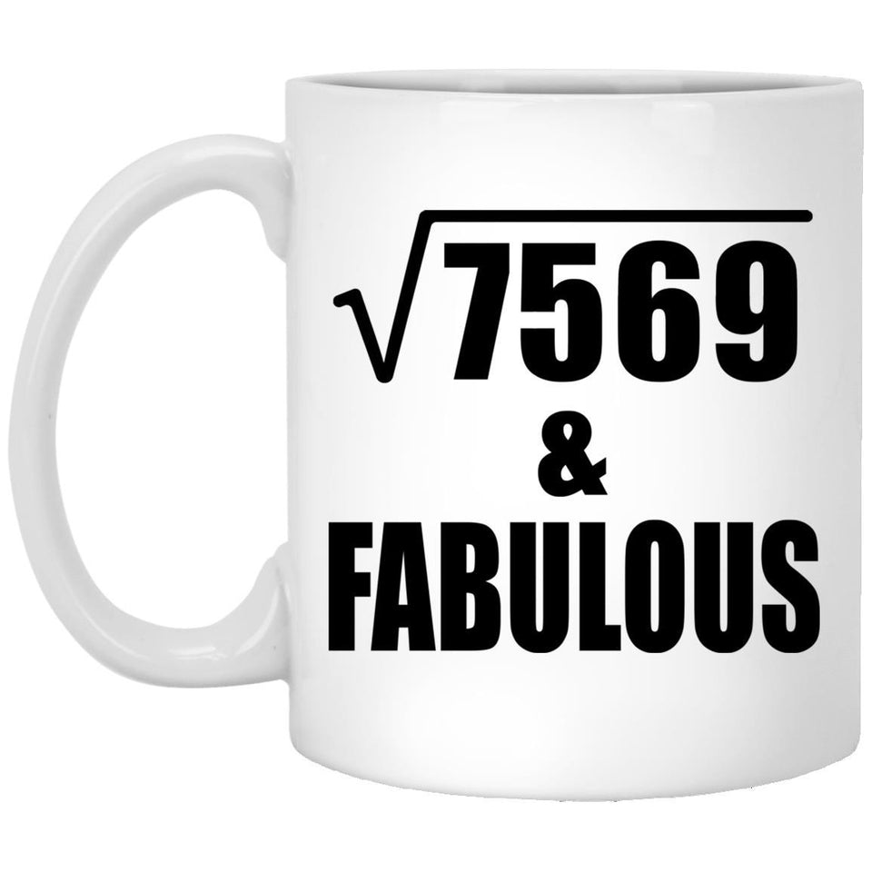 87th Birthday Square Root of 7569 & Fabulous - 11oz Coffee Mug