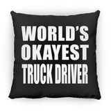 World's Okayest Truck Driver - Throw Pillow Black