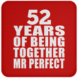 52nd Anniversary 52 Years Of Being Mr Perfect - Drink Coaster