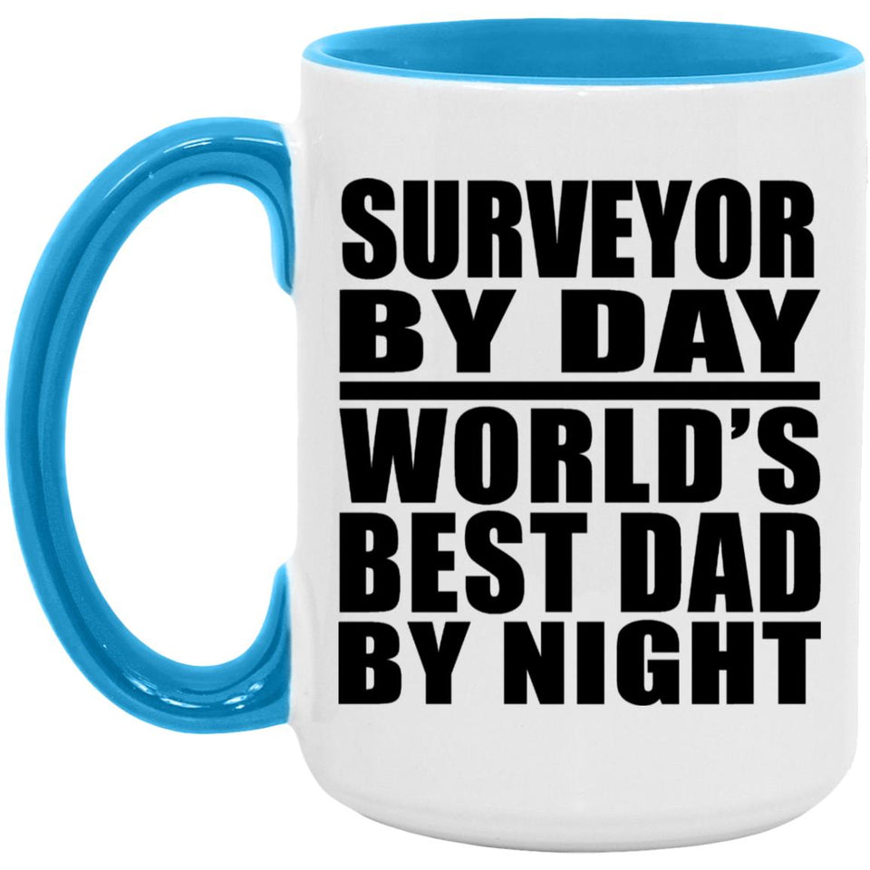 Surveyor By Day World's Best Dad By Night - 15oz Accent Mug Blue