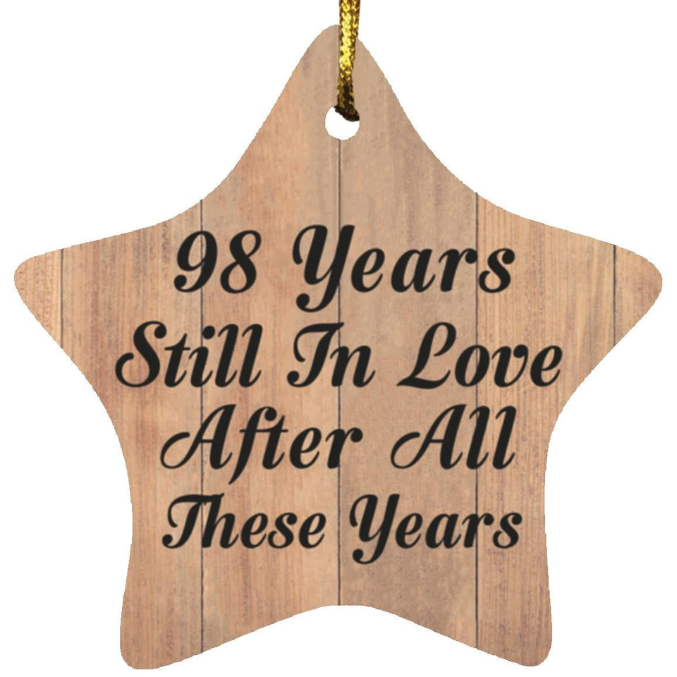 98th Anniversary 98 Years Still In Love After These Years - Star Ornament C