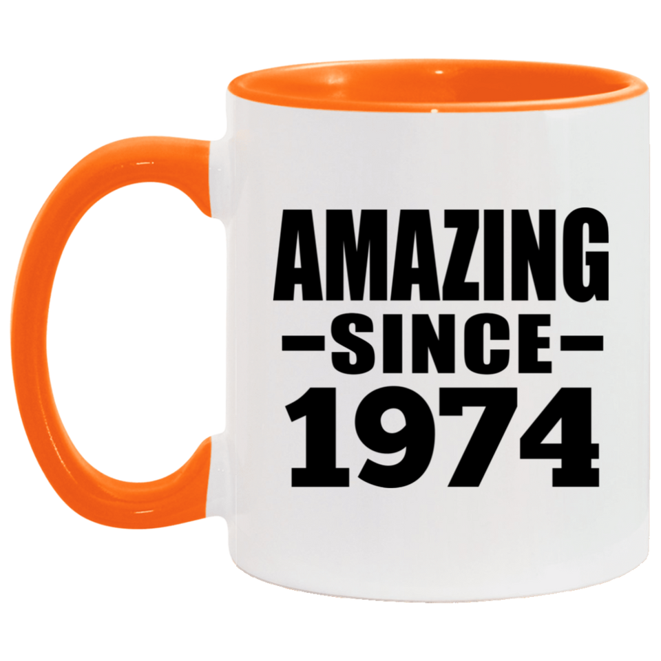 50th Birthday Amazing Since 1974 - 11oz Accent Mug Orange