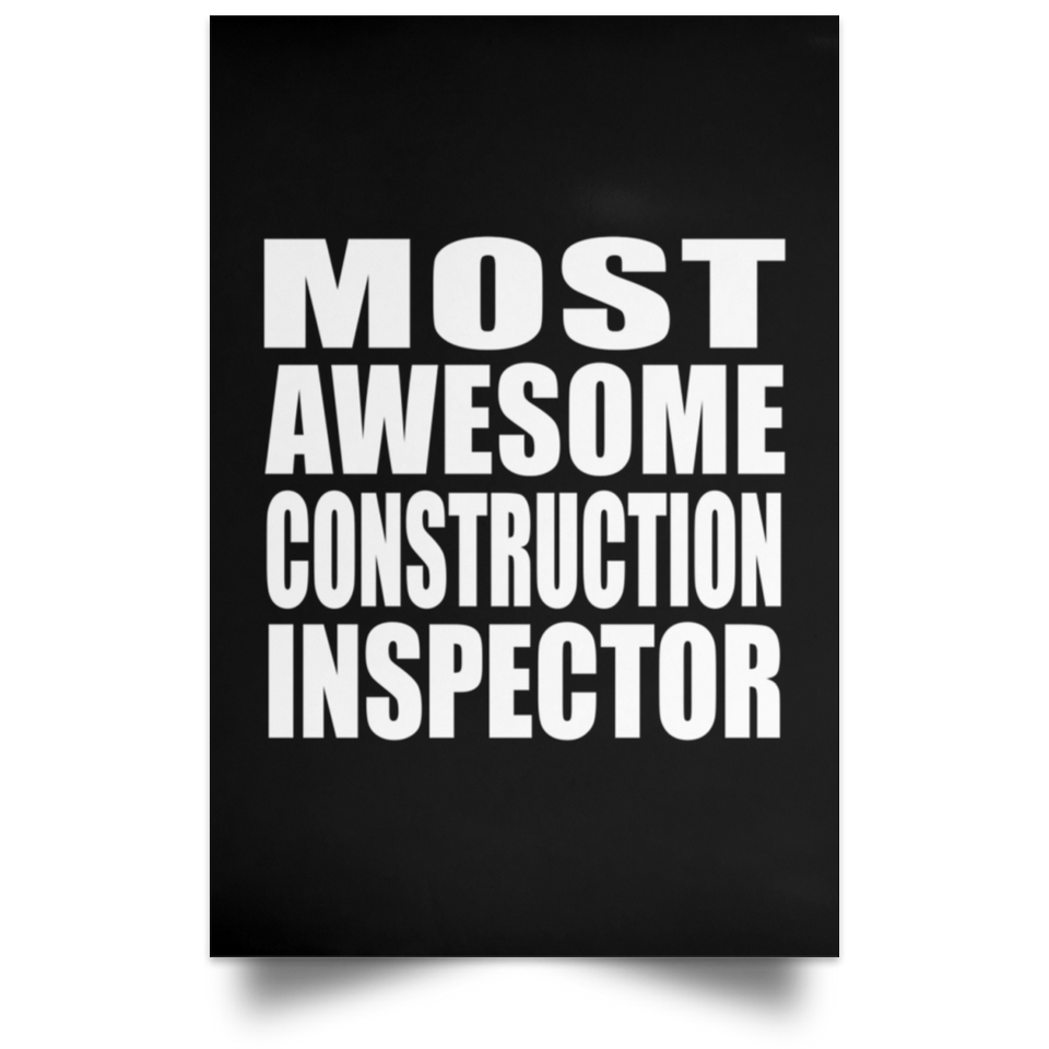 Most Awesome Construction Inspector - Poster Portrait