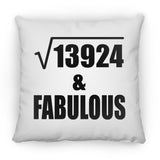 118th Birthday Square Root of 13924 & Fabulous - Throw Pillow