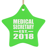 Medical Secretary Established EST. 2018 - Star Ornament
