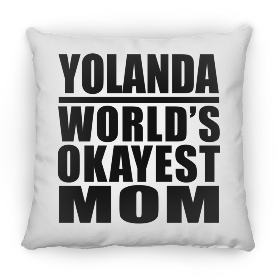 Yolanda World's Okayest Mom - Throw Pillow