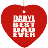 Daryl Best Dad Ever - Heart Ornament