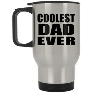 Coolest Dad Ever - Silver Travel Mug