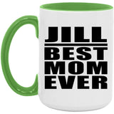 Jill Best Mom Ever - 15oz Accent Mug Green