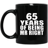 65th Anniversary 65 Years Of Being Mr Right - 11 Oz Coffee Mug Black
