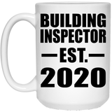 Building Inspector Established EST. 2020 - 15oz Coffee Mug