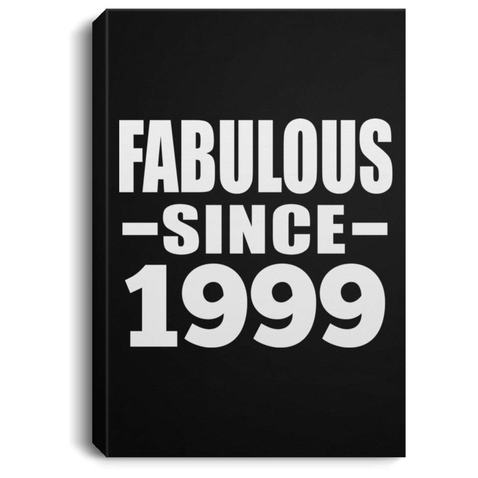 25th Birthday Fabulous Since 1999 - Canvas Portrait