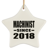 Machinist Since 2018 - Star Ornament