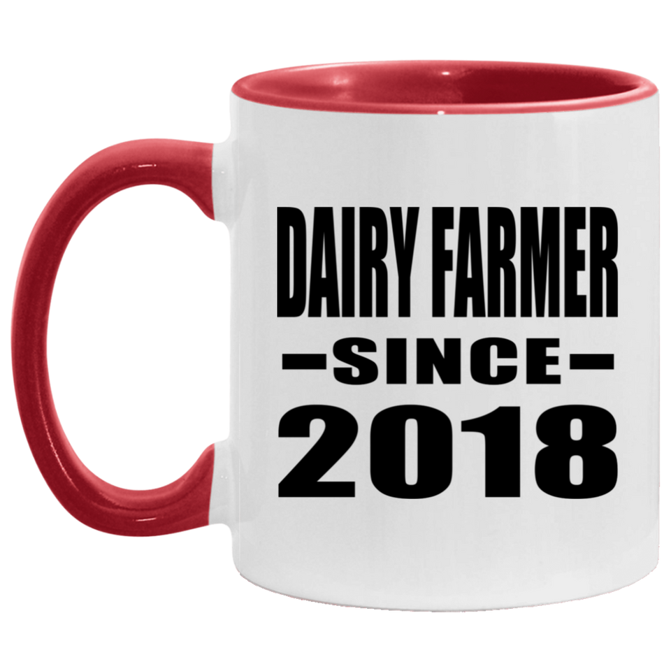 Dairy Farmer Since 2018 - 11oz Accent Mug Red