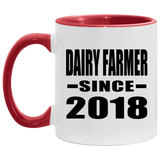 Dairy Farmer Since 2018 - 11oz Accent Mug Red