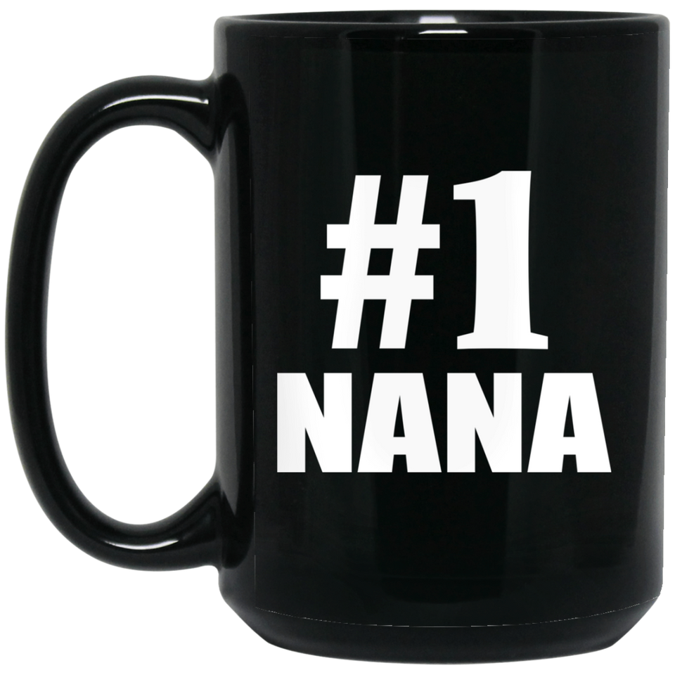 Number One #1 Nana - 15 Oz Coffee Mug Black