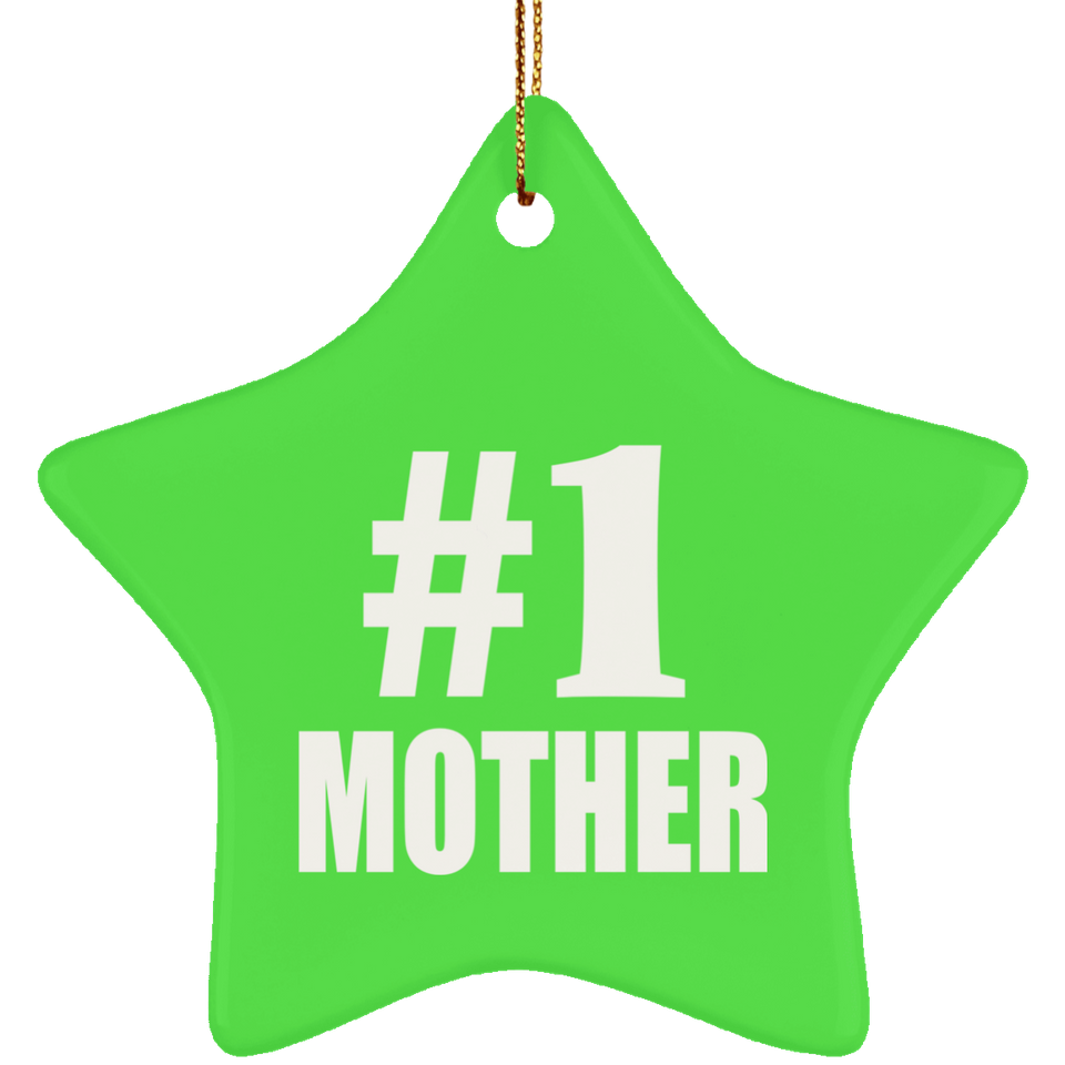 Number One #1 Mother - Star Ornament