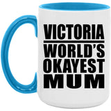 Victoria World's Okayest Mum - 15oz Accent Mug Blue