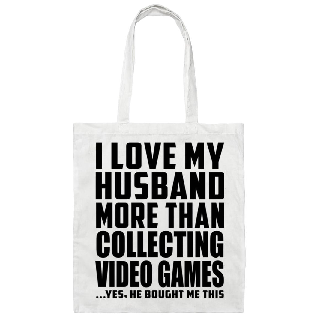 I Love My Husband More Than Collecting Video Games - Tote Bag White