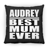 Audrey Best Mum Ever - Throw Pillow Black