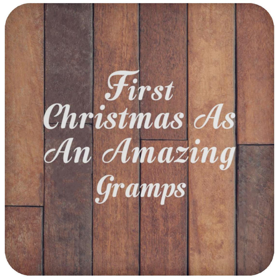 First Christmas As An Amazing Gramps - Drink Coaster E