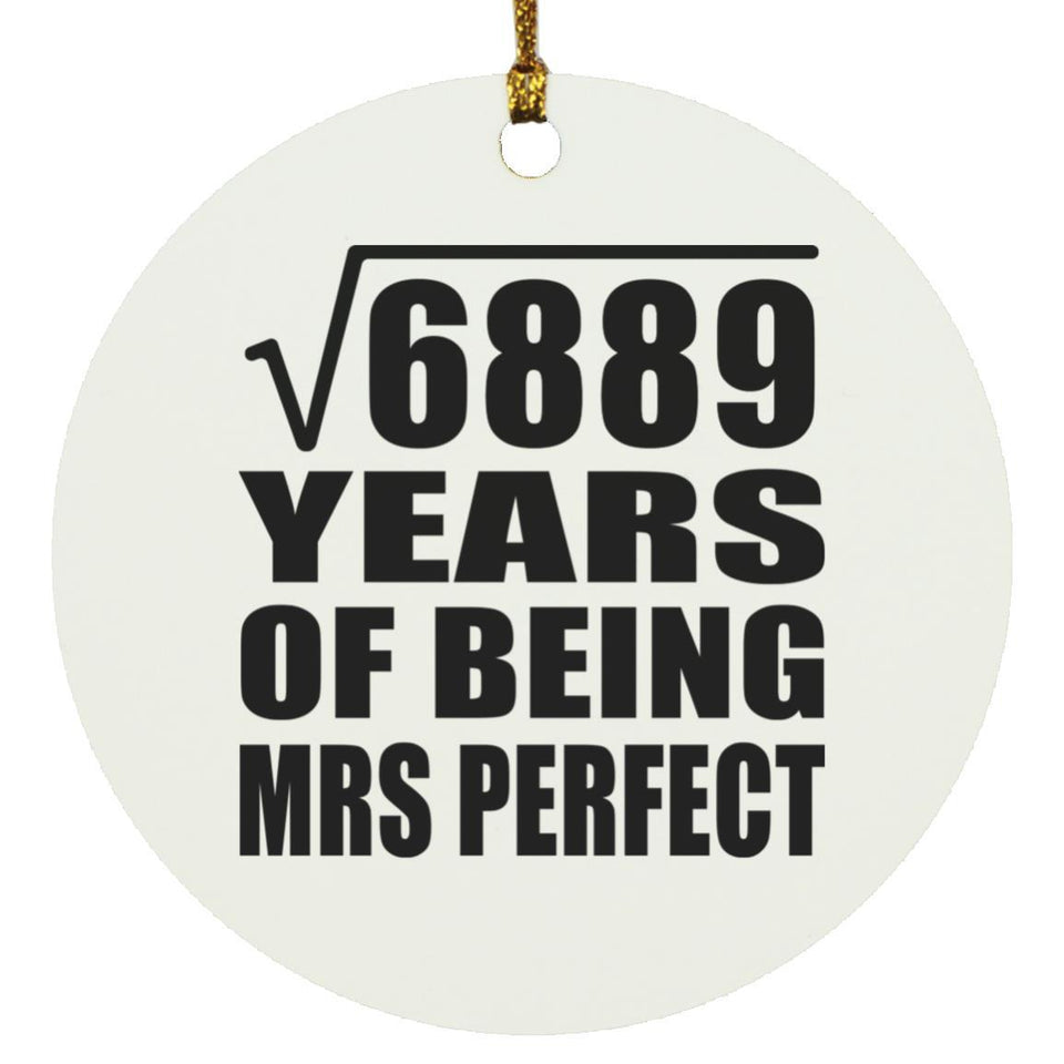83rd Anniversary Square Root of 6889 Years of Mrs Perfect - Circle Ornament