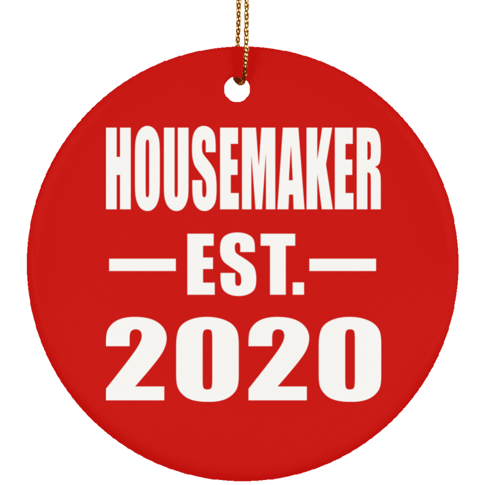 Housemaker Established EST. 2020 - Circle Ornament