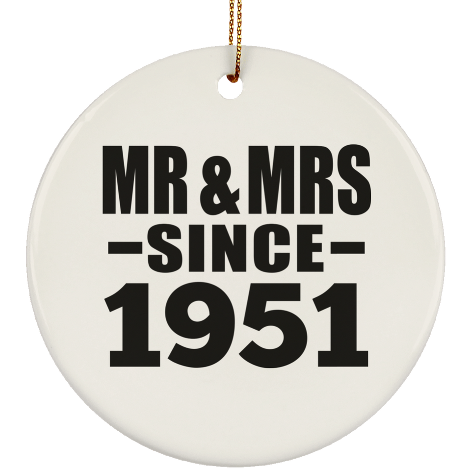 73rd Anniversary Mr & Mrs Since 1951 - Circle Ornament