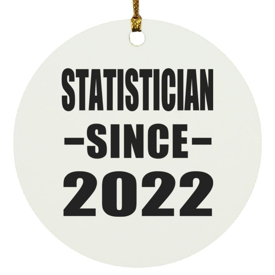 Statistician Since 2022 - Circle Ornament
