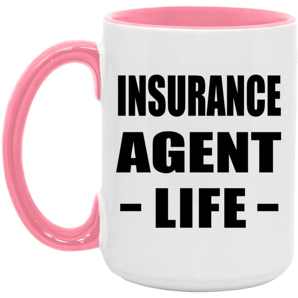 Insurance Agent Life - 15oz Accent Mug Pink