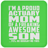 Proud Actuary Mom Of Awesome Son - Drink Coaster