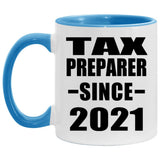 Tax Preparer Since 2021 - 11oz Accent Mug Blue