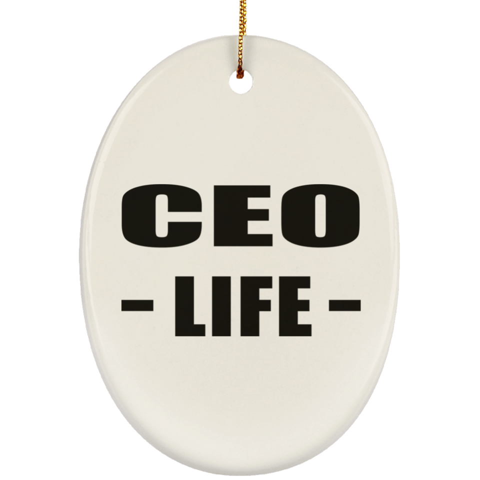 CEO Life - Oval Ornament
