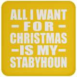 All I Want For Christmas Is My Stabyhoun - Coaster