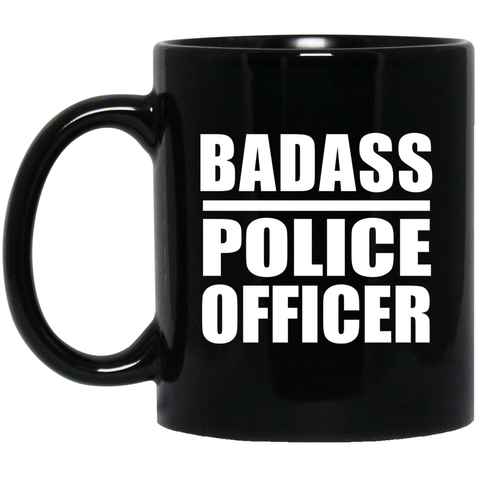 Badass Police Officer - 11oz Coffee Mug Black
