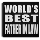 World's Best Father In Law - Canvas Square
