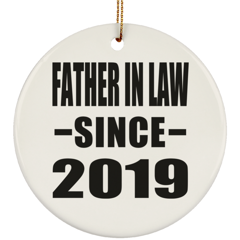 Father In Law Since 2019 - Circle Ornament