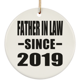 Father In Law Since 2019 - Circle Ornament