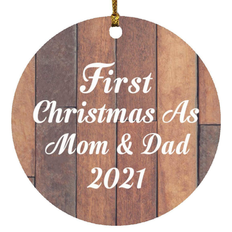 First Christmas As Mom & Dad 2021 - Circle Ornament E