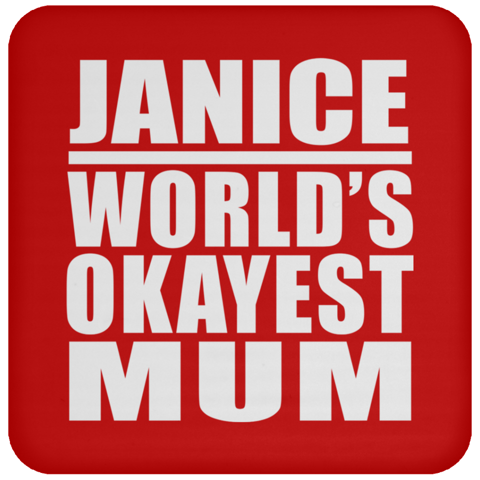 Janice World's Okayest Mum - Drink Coaster