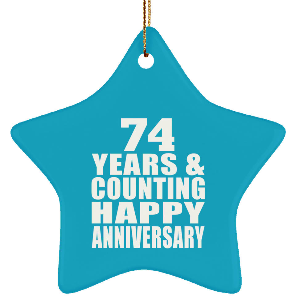 Happy 74th Anniversary 74 Years & Counting - Star Ornament