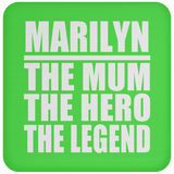 Marilyn The Mum The Hero The Legend - Drink Coaster