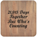 60th Anniversary 21,915 Days Together Who's Counting - Drink Coaster C