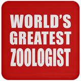 World's Greatest Zoologist - Drink Coaster
