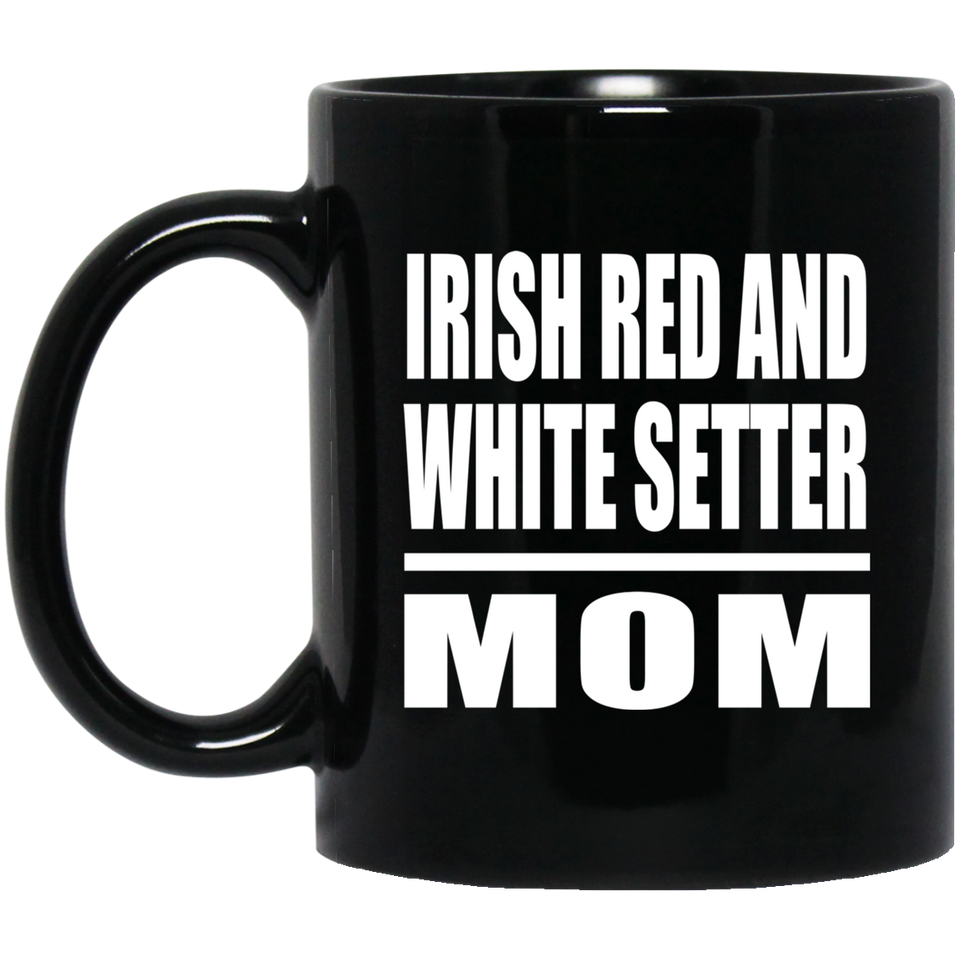 Irish Red And White Setter Mom - 11oz Coffee Mug Black