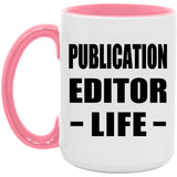 Publication Editor Life - 15oz Accent Mug Pink