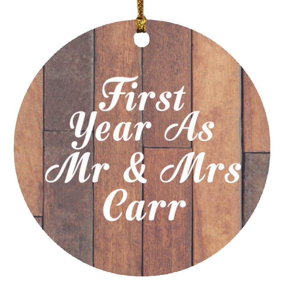 First Year As Mr & Mrs Carr - Circle Ornament E