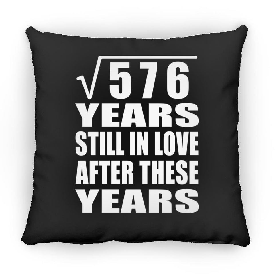 24th Anniversary Square Root of 576 Years Still In Love - Throw Pillow Black
